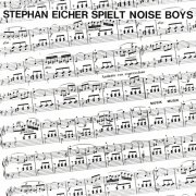Stephan Eicher - Spielt Noise Boys (2020)