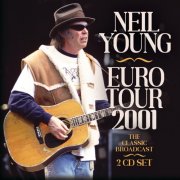 Neil Young - Euro Tour 2001 (2023)