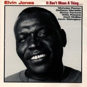 Elvin Jones - It Don't Mean a Thing... (1998)