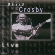 David Crosby - Live (2000)