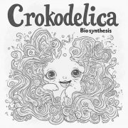 Crokodelica - Biosynthesis (2026)