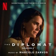 Marcelo Zarvos - The Diplomat: Season 2 (Soundtrack from the Netflix Series) (2024) [Hi-Res]