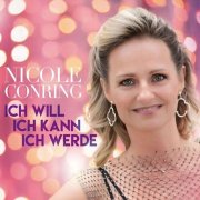 Nicole Conring - Ich will ich kann ich werde (2025)