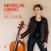 Gwendeline Lumaret, Naji Hakim - Naji Hakim: Cello Works (2025) [Hi-Res]