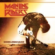 Main Line Riders - Worldshaker (2019)