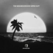 The Neighbourhood - Wiped Out! (10th Anniversary Edition) (2025) [Hi-Res]