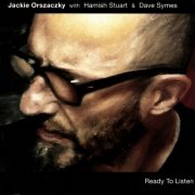 Jackie Orszaczky - Ready To Listen (2025)