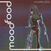 Mood Food - Human Zoo (2022)