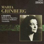 Maria Grinberg - Chopin: Ballades, Mazurkas, Variations brillantes, Tarantella (1961) [2006]