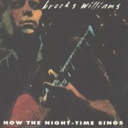 Brooks Williams - How The Night Time Sings (1991)