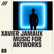 Xavier Jamaux - Music For Artworks (2023)