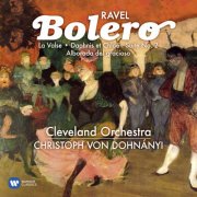 Christoph von Dohnányi, Cleveland Orchestra - Ravel: Bolero, La valse, Daphnis et Chloé Suite No. 2 & Alborada del gracioso (2025)