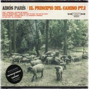 Adiós París - El Principio Del Camino Pt. 2 (2015)