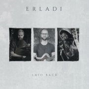 Erladi - Laid Back (2022) [Hi-Res]