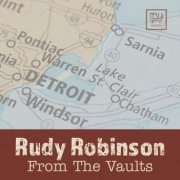 Rudy Robinson - From the Vaults (2024)