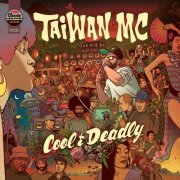 Taiwan MC - Cool & Deadly (2016)