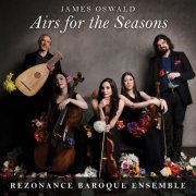 Rezonance Baroque Ensemble - Airs for the Seasons (2023) [Hi-Res]