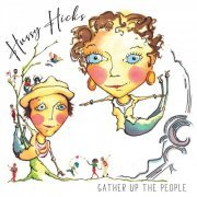 Hussy Hicks - Gather up the People (2020)