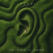 DJ LeSoul - To God's Ears (2026)