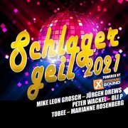 VA - Schlager geil 2021 powered by Xtreme Sound (2021)