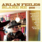 Arlan Feiles - Blame Me (2023)