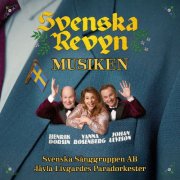 Henrik Dorsin, Vanna Rosenberg, Johan Ulveson - Svenska revyn musiken (Live at Scalateatern, Stockholm, 2025) (2025)