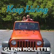 Glenn Mollette - Keep Living (2024)