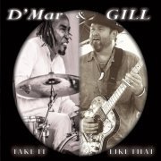 D'Mar & Gill - Take It Like That (2015)