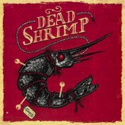 Dead Shrimp - Dead Shrimp (2013)