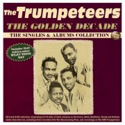 The Trumpeteers - The Golden Decade: The Singles & Albums Collection 1948-59 (2025)