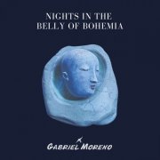Gabriel Moreno - Nights In The Belly Of Bohemia (2025) [Hi-Res]