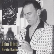 John Hiatt - Pirate Radio - 2 Meter Sessie (1997)