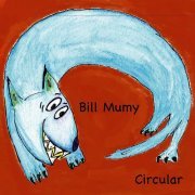 Bill Mumy - Circular (2008)