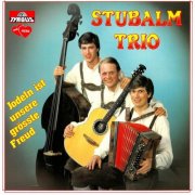 Stubalm Trio - Jodeln ist unsere grösste Freud (1985/2025)