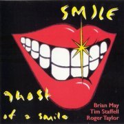 Smile (Brian May, Roger Taylor) - Ghost Of A Smile (2003)