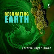 Carolyn Enger - Resonating Earth (2024) [Hi-Res]