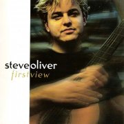 Steve Oliver - First View (1999)