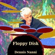 Dennis Nanni - Floppy Disk (2024)