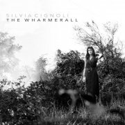 Silvia Cignoli - The Wharmerall (2020)