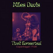 Miles Davis - Tivoli Koncertsal (Live Copenhagen '71) (2023)