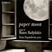 Elena Papandreou - Paper Moon: Songs by Hadjidakis (2023) [Hi-Res]