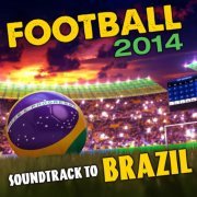 The Golden Trophies - Football 2014 Soundtrack to Brazil (2014)