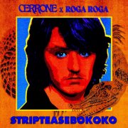 Cerrone x Roga Roga - STRIPTEASEBOKOKO (2023) Hi-Res