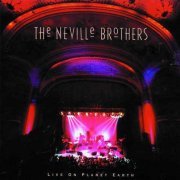 The Neville Brothers - Live on Planet Earth (1994)