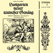 Capella Lipsiensis, Dietrich Knothe - Hassler: Lustgarten neuer teutscher Gesang, Balletti, Gaillarden und Intraden (1995)