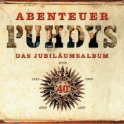 Puhdys - Abenteuer - Das Jubilaeumsalbum (2009)