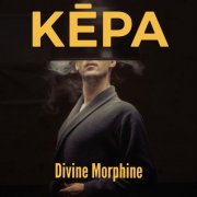 Kepa - Divine morphine (2021) [Hi-Res]