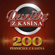 VA - 200 pesničiek z kasína (2024)