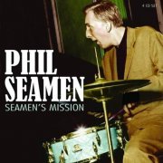 Phil Seamen - Seamen's Mission (2011)