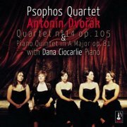 Psophos Quartet - Dvorak: Quartet No. 14, Op. 105 & Piano Quintet in A Major, Op. 81 (2006)